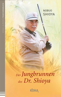 Der Jungbrunnen des Dr. Shioya (eBook, ePUB) - Shioya, Nobuo