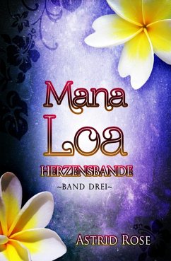 Mana Loa (3) (eBook, ePUB) - Rose, Astrid