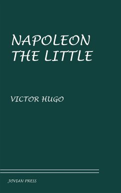 Napoleon the Little (eBook, ePUB) - Hugo, Victor