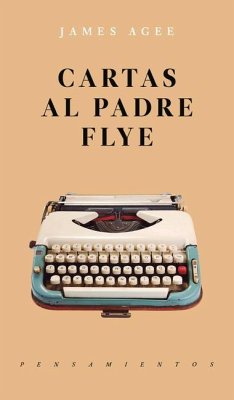 Cartas Al Padre Flye - Agee, James