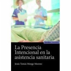 La presencia intencional en la asistencia sanitaria - Monge Moreno, Jesús Tomás