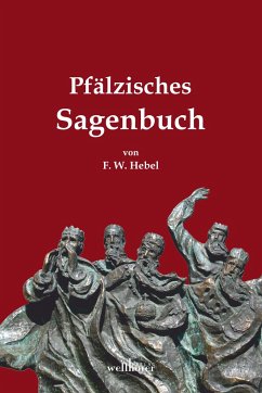 Pfälzisches Sagenbuch - Hebel, Friedrich W.