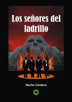 Los señores del ladrillo - Nacho Cardero