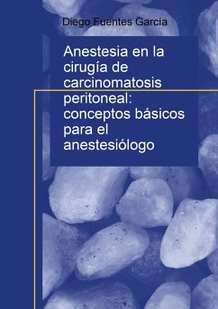 Anestesia en la cirugía de carcinomatosis peritoneal - García Fuentes, Diego