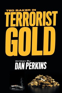 Ted Baker in Terrorist Gold - Perkins, Daniel