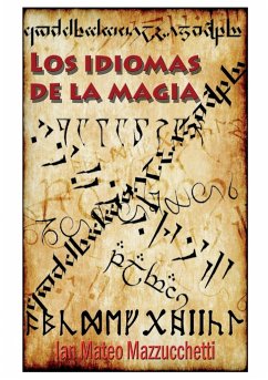 LOS IDIOMAS DE LA MAGIA - Mazzucchetti Mateo, Ian