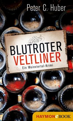 Blutroter Veltliner (eBook, ePUB) - Huber, Peter C.