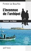 L&quote;inconnue de l&quote;archipel (eBook, ePUB)