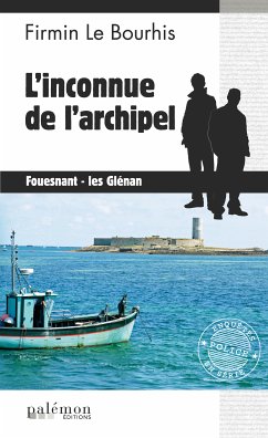L’inconnue de l’archipel (eBook, ePUB) - Le Bourhis, Firmin