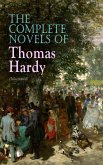 The Complete Novels of Thomas Hardy (Illustrated) (eBook, ePUB)