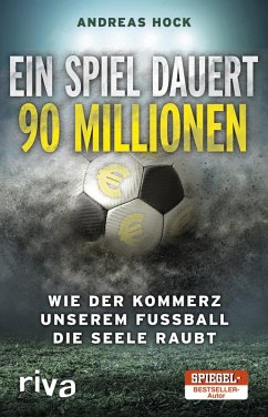 Ein Spiel dauert 90 Millionen (eBook, ePUB) - Hock, Andreas