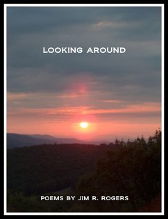 Looking Around (eBook, ePUB) - Rogers, Jim R.