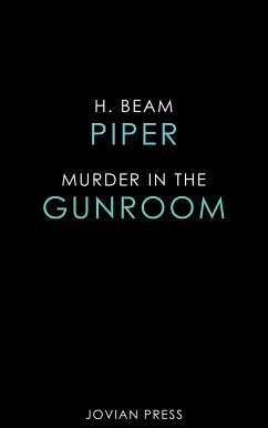 Murder in the Gun Room (eBook, ePUB) - Piper, H. Beam