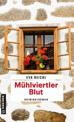Mühlviertler Blut / Chefinspektor Oskar Stern Bd.1 (eBook, PDF) - Reichl, Eva