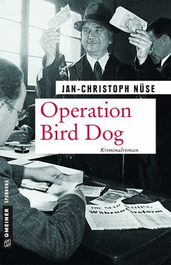 Operation Bird Dog (eBook, PDF) - Nüse, Jan-Christoph