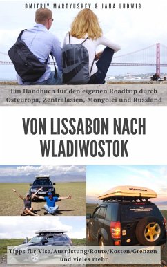 VON LISSABON NACH WLADIWOSTOK (eBook, ePUB) - Martyushev, Dmitriy; Ludwig, Jana