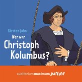 Wer war Christoph Kolumbus? (Ungekürzt) (MP3-Download)