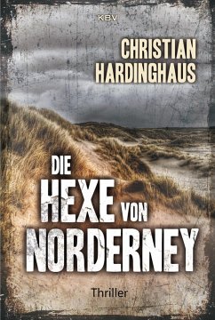 Die Hexe von Norderney (eBook, ePUB) - Hardinghaus, Christian