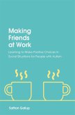 Making Friends at Work (eBook, ePUB)