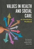 Values in Health and Social Care (eBook, ePUB)