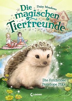 Die furchtlose Penelope Piks / Die magischen Tierfreunde Bd.6 (eBook, ePUB) - Meadows, Daisy