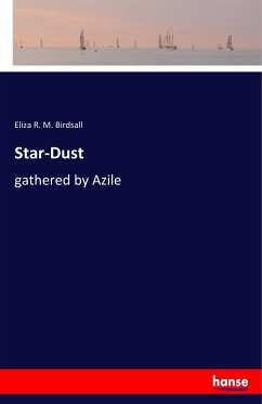 Star-Dust - Birdsall, Eliza R. M.