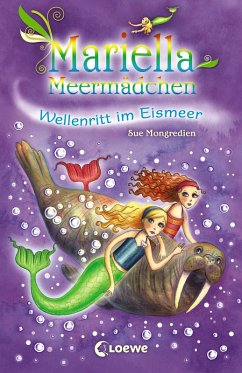 Mariella Meermädchen - Wellenritt im Eismeer (eBook, ePUB) - Mongredien, Sue