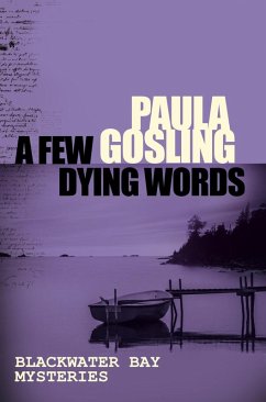 A Few Dying Words (eBook, ePUB) - Gosling, Paula