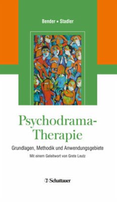 Psychodrama-Therapie - Bender, Wolfram;Stadler, Christian