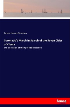 Coronado's March in Search of the Seven Cities of Cibola