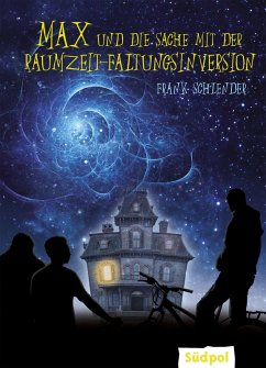 Max und die Sache mit der Raumzeit-Faltungsinversion (eBook, ePUB) - Schlender, Frank