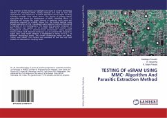 TESTING OF eSRAM USING MMC- Algorithm And Parasitic Extraction Method