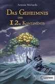 Das Geheimnis des 12. Kontinents (eBook, ePUB)