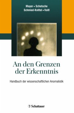 An den Grenzen der Erkenntnis: Handbuch der wissenschaftlichen Anomalistik