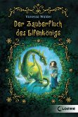 Der Zauberfluch des Elfenkönigs (eBook, ePUB)