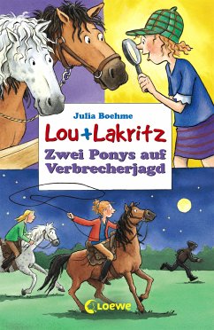 Zwei Ponys auf Verbrecherjagd / Lou + Lakritz Bd.6 (eBook, ePUB) - Boehme, Julia