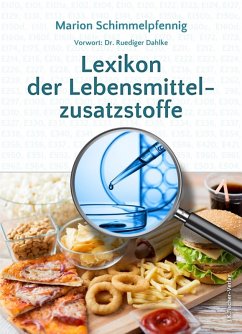 Lexikon der Lebensmittelzusatzstoffe (eBook, ePUB) - Schimmelpfennig, Marion