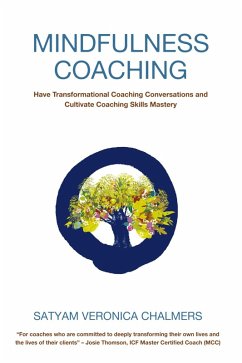 Mindfulness Coaching (eBook, ePUB) - Chalmers, Satyam Veronica