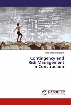 Contingency and Risk Management in Construction - Ghahremanzadeh, Mana