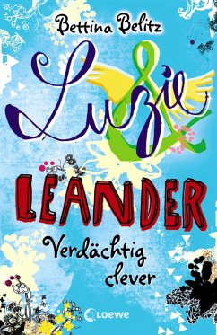 Verdächtig clever / Luzie & Leander Bd.7 (eBook, ePUB) - Belitz, Bettina