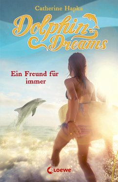Ein Freund für immer / Dolphin Dreams Bd.2 (eBook, ePUB) - Hapka, Catherine