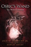 The Well of Strands (Osric's Wand, #3) (eBook, ePUB)