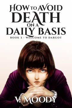 Cover Welcome to Dargot (How to Avoid Death on a Daily Basis, #3) (eBook, ePUB)
