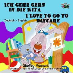 Ich gehe gern in die Kita I Love to Go to Daycare (German English Bilingual Collection) (eBook, ePUB)