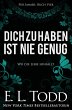 Dich zu haben ist nie genug (Für... - Bild 1