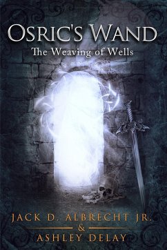 Cover The Weaving of Wells (Osric's Wand, #4) (eBook, ePUB)