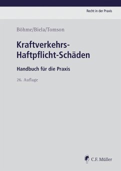 Kraftverkehrs-Haftpflicht-Schäden (eBook, ePUB) - Böhme, Kurt E.; Biela, Anno; Tomson, Christian