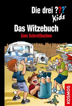 Die drei ??? Kids, Witze zum Schrottlachen (drei Fragezeichen Kids) (eBook, ePUB) - Brinkmann, Markus