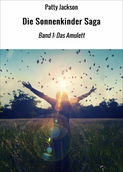 Die Sonnenkinder Saga (eBook, ePUB) - Jackson, Patty