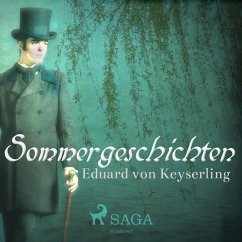 Sommergeschichten (Ungekürzt) (MP3-Download) - Von Keyserling, Eduard